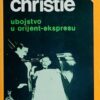 Christie: Ubojstvo u Orijent-ekspresu