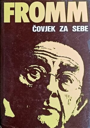 Fromm: Čovjek za sebe