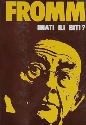 Fromm: Imati ili biti