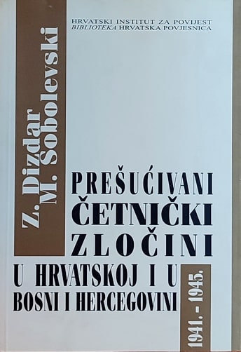 Dizdar-Prešućivani četnicki zločini u Hrvatskoj i BiH