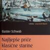 Schwab: Najljepše priče klasične starine