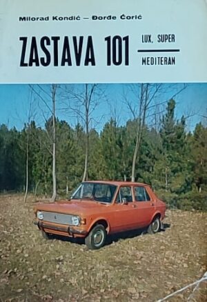 Kondić, Ćorić: Zastava 101