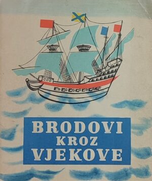 Mardešić: Brodovi kroz vjekove