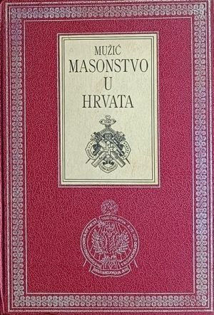 Mužić: Masonstvo u Hrvata