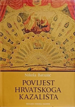 Batušić-Povijest hrvatskoga kazališta