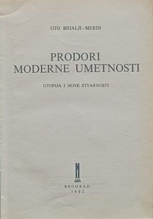 Bihalji-Merin: Prodori moderne umetnosti