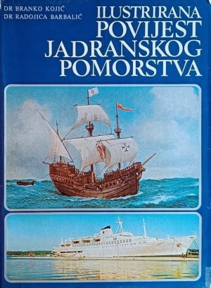Kojić, Barbalić: Ilustrirana povijest jadranskog pomorstva