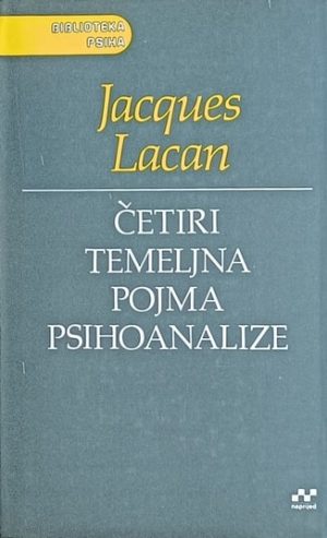 Lacan: Četiri temeljna pojma psihoanalize
