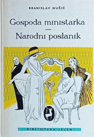 Nušić: Gospođa ministarka / Narodni poslanik