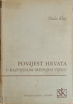 Klaić: Povijest Hrvata u razvijenom srednjem vijeku