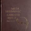 Selimović-Sabrana djela
