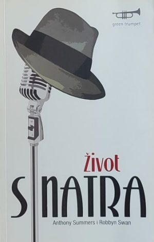 Summers, Swan: Sinatra: život