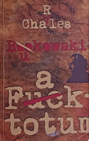 Bukowski: Faktotum