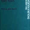 Jelić-Butić: Ustaše i Nezavisna država Hrvatska 1941-1945.