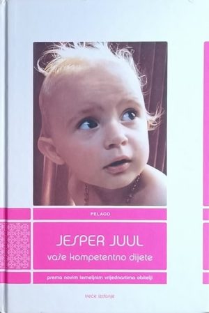 Juul: Vaše kompetentno dijete