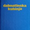Marjanović-Radica: Dalmatinska kuhinja