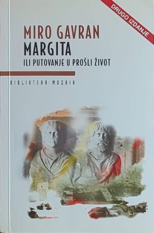 Gavran: Margita ili putovanje u prošli život