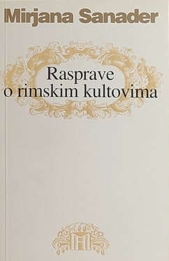 Sanader-Rasprave o rimskim kultovima