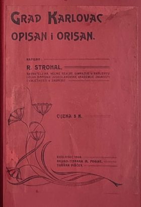 Strohal-Grad Karlovac opisan i orisan