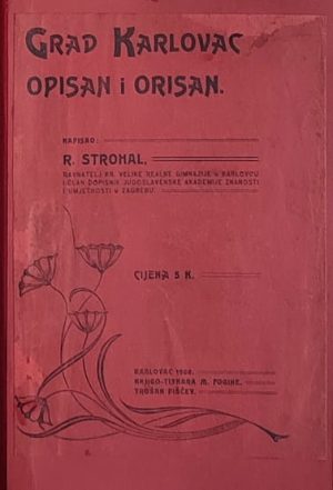 Strohal-Grad Karlovac opisan i orisan