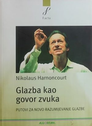 Harnoncourt-Glazba kao govor zvuka