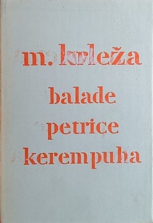 Krleža-Balade Petrice Kerempuha