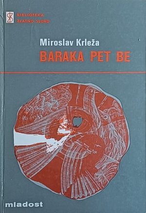 Krleža: Baraka pet be
