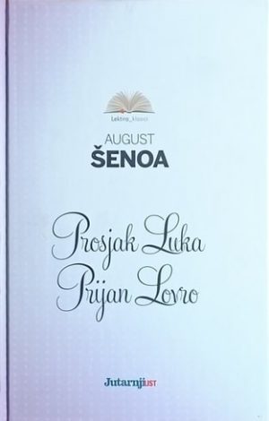 Šenoa-Prosjak Luka-Prijan Lovro