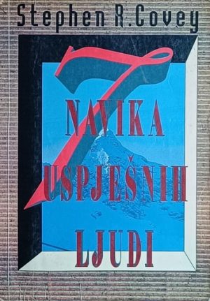 Covey: 7 navika uspješnih ljudi
