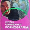 Gombrowicz-Pornografija-Kozmos