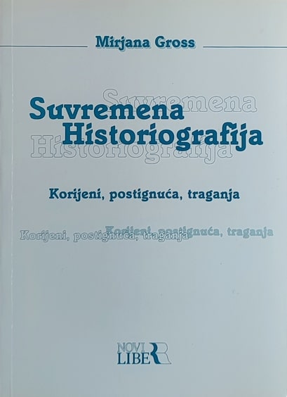 Gross: Suvremena historiografija
