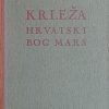 Krleža: Hrvatski bog Mars