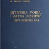 Pavičić: Hrvatska vojna i ratna poviest i Prvi svjetski rat