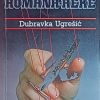 Ugrešić: Forsiranje romana reke