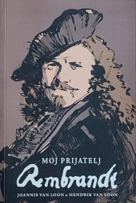 van Loon-Moj prijatelj Rembrandt