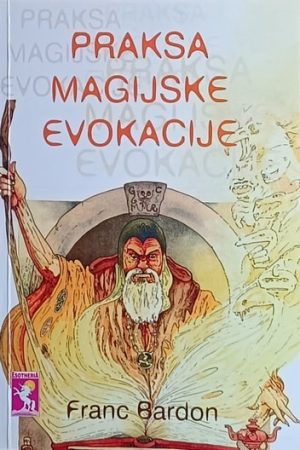 Bardon: Praksa magijske evokacije