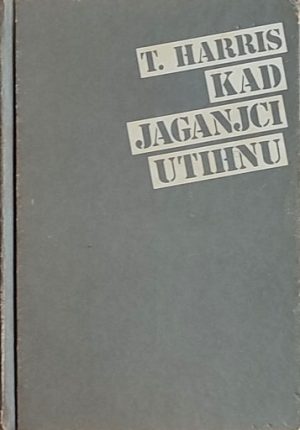 Harris: Kad jaganjci utihnu