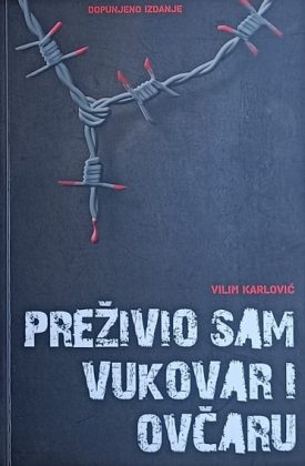 Karlović-Preživio sam Vukovar i Ovčaru