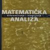 Kurepa: Matematička analiza 1: diferenciranje i integriranje