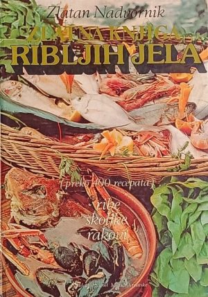 Nadvornik: Zlatna knjiga ribljih jela