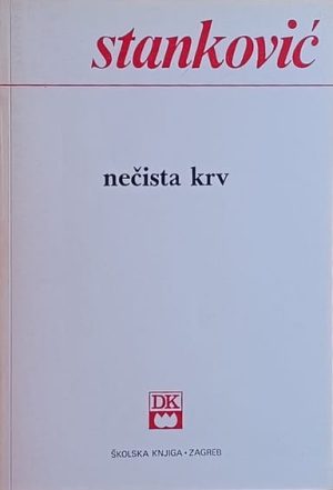 Stanković: Nečista krv