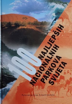 100 najljepših nacionalnih parkova svijeta
