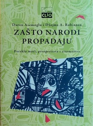 Asemoglu, Robinson: Zašto narodi propadaju