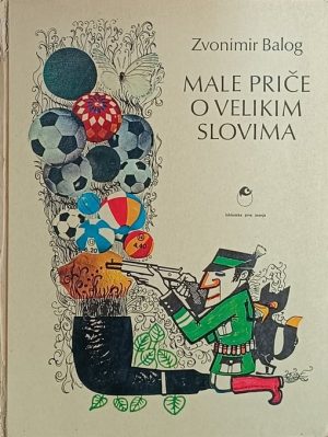 Balog: Male priče o velikim slovima