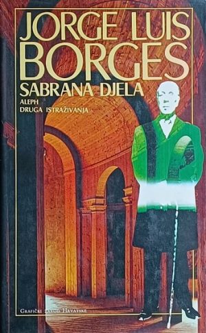 Borges: Aleph / Druga istraživanja