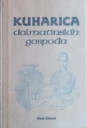 Calussi: Kuharica dalmatinskih gospođa