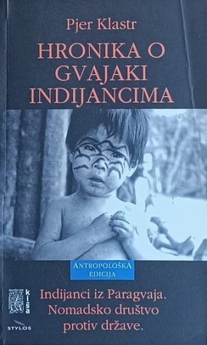 Klastr: Hronika o Gvajaki indijancima