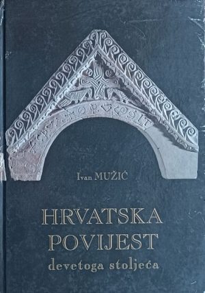 Mužić: Hrvatska povijest devetoga stoljeća