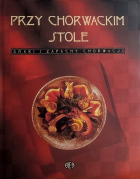Przy chorwackim stole