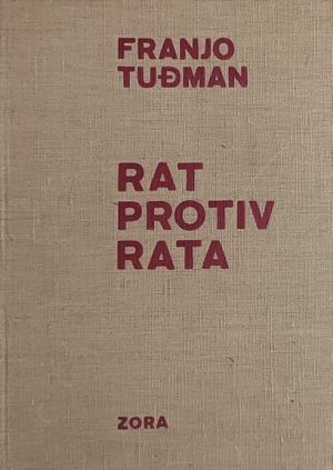 Tuđman: Rat protiv rata
